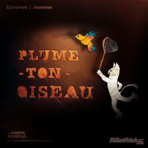 Spectacle Plume ton oiseau