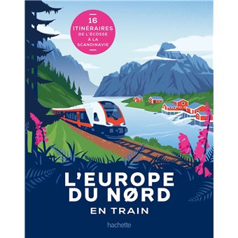 L Europe du Nord en train
